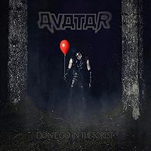 Don't Go in the Forest by Avatar