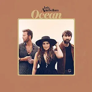 Ocean By Lady Antebellum