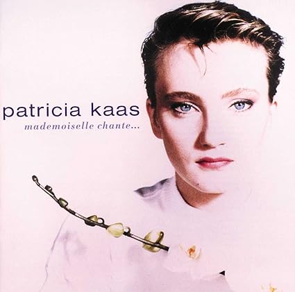Mademoiselle Chante By Patricia Kaas