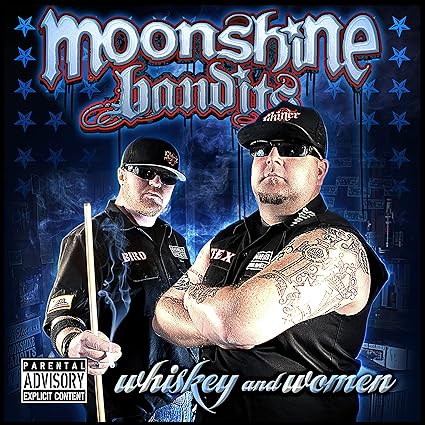 Whiskey And Women By Moonshine Bandits