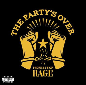 The Party's Over by Prophets Of Rage