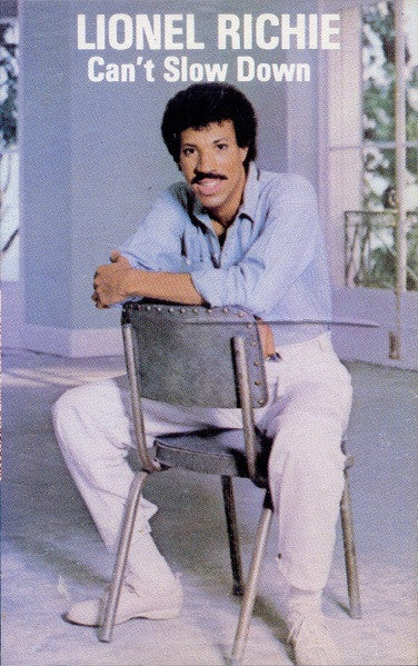 Can't Slow Down By Lionel Richie